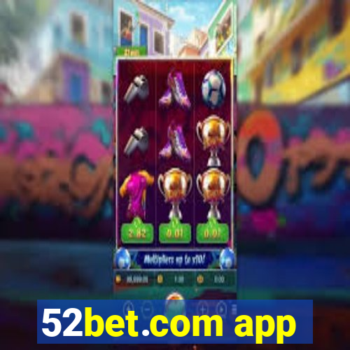 52bet.com app